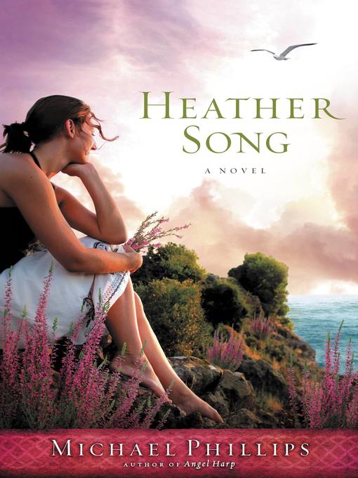 Title details for Heather Song by Michael Phillips - Available